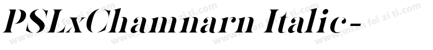 PSLxChamnarn Italic字体转换